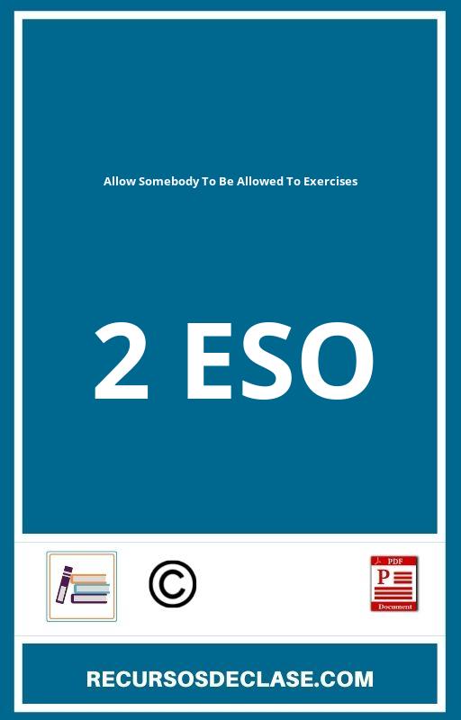 Allow Somebody To Be Allowed To Exercises PDF 2 Eso